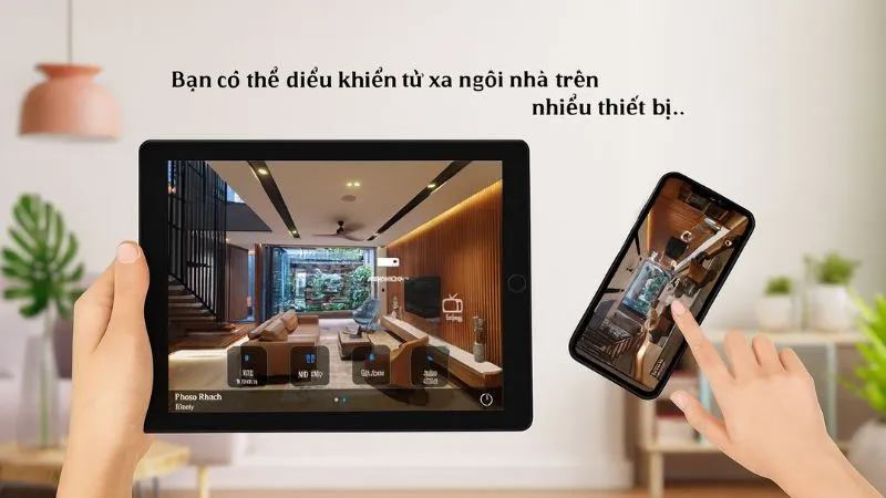 Hệ Thống Nhà Thông Minh - “Tiện Lợi - An Toàn - Hiện Đại” 3 Tính năng cơ bản của hệ thống smart home