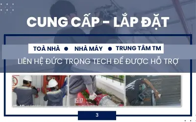 Dịch Vụ Cung Cấp Và Lắp Đặt Chuyên Nghiệp Tại Đức Trọng Tech