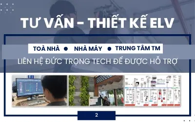 Dịch Vụ Tư Vấn Thiết Kế Hệ Thống ELV Chuyên Nghiêp